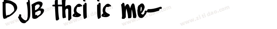 DJB thsi is me字体转换